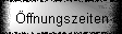 ffnungszeiten